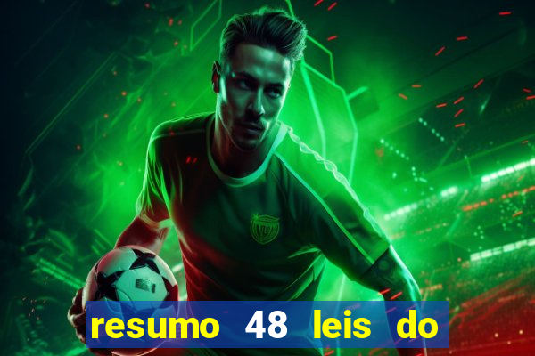 resumo 48 leis do poder pdf